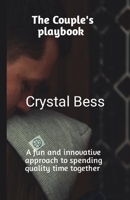 The couple's playbook: A fun and innovative approach to spending quality time together B0C1J1LYXR Book Cover
