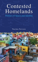 Contested Homelands: Politics of Space and Identity 9389000904 Book Cover