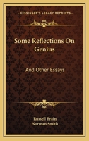Some Reflections On Genius: And Other Essays 0548445087 Book Cover