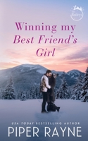 Winning my Best Friend's Girl B0BZVH1Z7P Book Cover