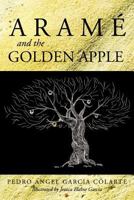 Aram and the Golden Apple 1463428359 Book Cover