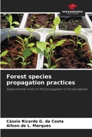 Forest species propagation practices 620635203X Book Cover