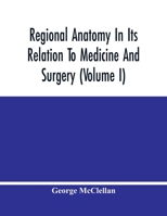 Regional Anatomy In Its Relation To Medicine And Surgery 9354443516 Book Cover