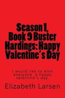 Season 1, Book 9 Buster Hardings: Happy Valentine's Day 1548074098 Book Cover