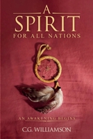 A Spirit For All Nations: An Awakening Begins 1969466634 Book Cover