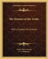 The Women of the Arabs 1017701296 Book Cover