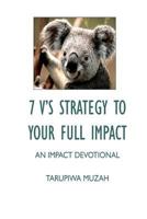 7 V’S Strategy to Your Full Impact 1973211653 Book Cover