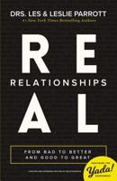 Real Relationships: From Bad to Better and Good to Great 0310332966 Book Cover