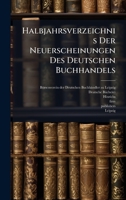 Halbjahrsverzeichnis Der Neuerscheinungen Des Deutschen Buchhandels (German Edition) 102452180X Book Cover