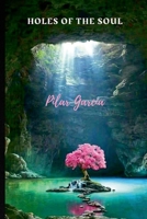 Holes of the Soul 1329566548 Book Cover