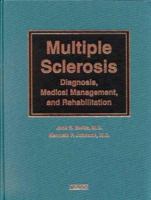 Multiple Sclerosis: Diagnosis, Medical Management, and Rehabilitation 1888799358 Book Cover
