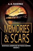 Memories & Scars 1644509563 Book Cover