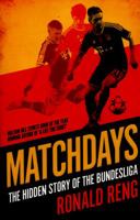 Matchdays: The Hidden Story of the Bundesliga 1471136485 Book Cover