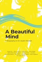 A Beautiful Mind: A Biography on Dr. Austin Mardon 1773698982 Book Cover