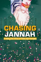 Chasing Jannah: A Halal Love Story of Trials and Triumphs Islamic Novel B0BXMX3XZG Book Cover