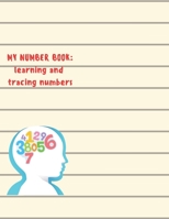 My Numbers Book: learning and tracing numbers B0948FFCS1 Book Cover