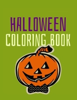 Halloween Coloring Book: Coloring Toy Gifts for Toddlers, Kids, Children or Adult Relaxtion Cute Easy and Relaxing Large Print Birthday Gifts 1702447553 Book Cover