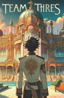 Team Thres (Italian Edition) B0DQTMYNF1 Book Cover