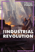 The Industrial Revolution 1502660903 Book Cover