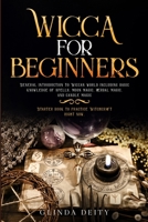 Wicca for beginners: General introduction to Wiccan world including basic knowledge of spells, moon, herbal, and candle magic. Starter book to practice Witchcraft right now. B085RNP3TF Book Cover