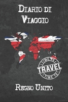 Diario di Viaggio Regno Unito: 6x9 Diario di viaggio I Taccuino con liste di controllo da compilare I Un regalo perfetto per il tuo viaggio in Regno Unito e per ogni viaggiatore 1675044023 Book Cover