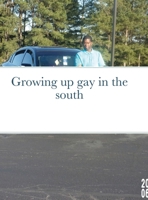 Growing up gay in the south 1304212017 Book Cover