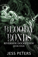 Bloody Bonds (Riverside Docks Crew) B0H13VDKPW Book Cover