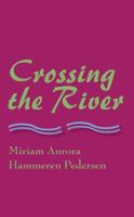 Crossing the River 9956550752 Book Cover