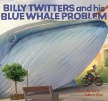 Billy Twitters and His Blue Whale Problem 0786849584 Book Cover