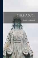 Bible ABC's B000G27G3G Book Cover