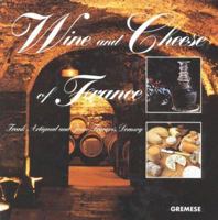 Wine & Cheese of France 887301268X Book Cover