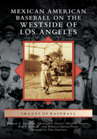Mexican American Baseball on the Westside of Los Angeles 1467103314 Book Cover
