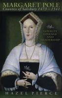 Margaret Pole, 1473-1541: Loyalty, Lineage and Leadership 0708321895 Book Cover