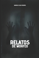 Relatos de Morfeo (Spanish Edition) 6310036599 Book Cover