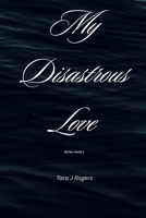 My Disastrous Love Series: Until there was Dru. B0FMY5R6XD Book Cover