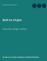 Beth ha Chajim: Ein Besuch auf dem Jüdischen Friedhof Elmshorn 3748157002 Book Cover