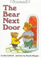 The bear next door (An I can read book) 0060240237 Book Cover