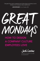 Great Mondays: How to Design a Company Culture Employees Love 126013234X Book Cover