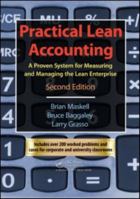 Practical Lean Accounting: A Proven System for Measuring and Managing the Lean Enterprise [With CDROM] 1563272431 Book Cover