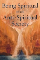 Being Spiritual in an Anti-Spiritual Society (Memoirs of a Modern Mystic) 8793297742 Book Cover