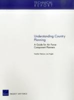 Understanding Country Planning: A Guide for Air Force Component Planners 0833060287 Book Cover