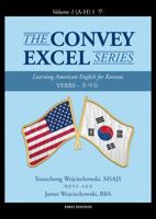 The Convey Excel Series: Verbs 동사들 Vol. 1 (A-H) 1 부 1432758772 Book Cover