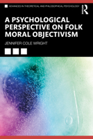 A Psychological Perspective on Folk Moral Objectivism 1032421886 Book Cover