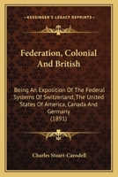 Federation, Colonial and British 1104055546 Book Cover