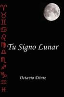 Tu Signo Lunar 1847533558 Book Cover