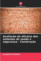 Avaliação da eficácia dos sistemas de saúde e segurança - Construção (Portuguese Edition) B0CKKQ7CYR Book Cover