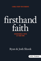 Firsthand Faith: Discovering a Faith of Your Own - Student Book 1415878234 Book Cover