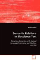 Semantic Relations in Bioscience Text 3639085892 Book Cover