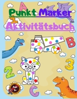 Punkt Marker Aktivit�tsbuch: F�r Kinder mit Zahlen -Dinosaurier - Tiere und m�chtige Trucks null Book Cover