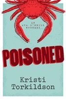 Poisoned: An Ava O'Neill Mystery 109834300X Book Cover